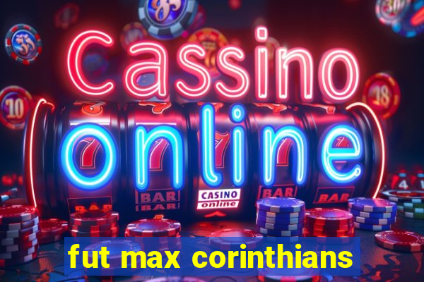 fut max corinthians